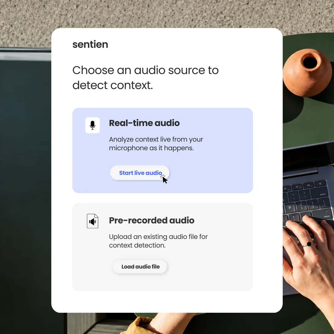 Sentien asking the user to choose an audio source, offering real-time microphone input or uploading a pre-recorded file.